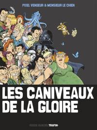 Les caniveaux de la gloire