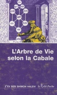 L'arbre de vie selon la Cabale : introduction à la Cabale