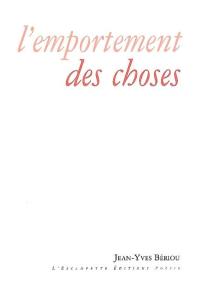 L'emportement des choses