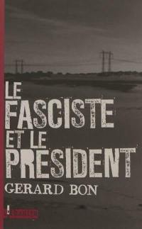 Le fasciste et le président