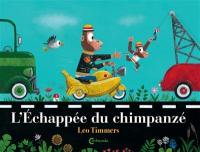 L'échappée du chimpanzé