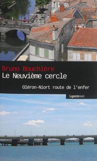 Le neuvième cercle : Oléron- Niort, route de l'enfer