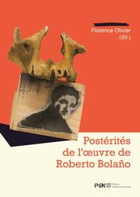 Postérités de l'oeuvre de Roberto Bolano