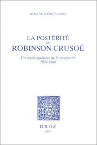 La postérité de Robinson Crusoé : un mythe littéraire de la modernité, 1954-1986