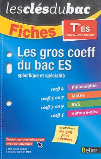 Les gros coeff du bac ES spécifique et spécialité : terminale ES : nouveau programme