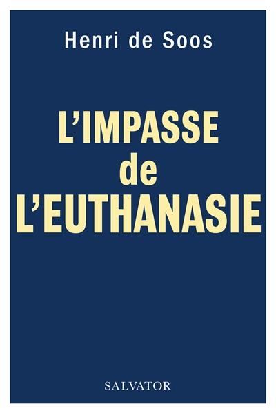 L'impasse de l'euthanasie