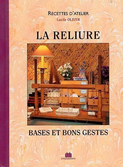 La reliure : bases et bons gestes