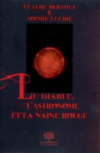 Le diable, l'astronome et la naine rouge