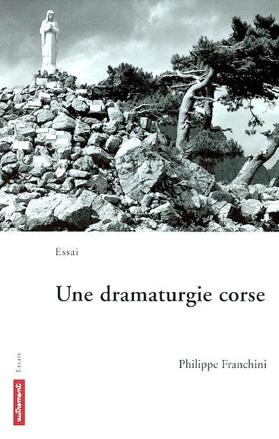 Une dramaturgie corse