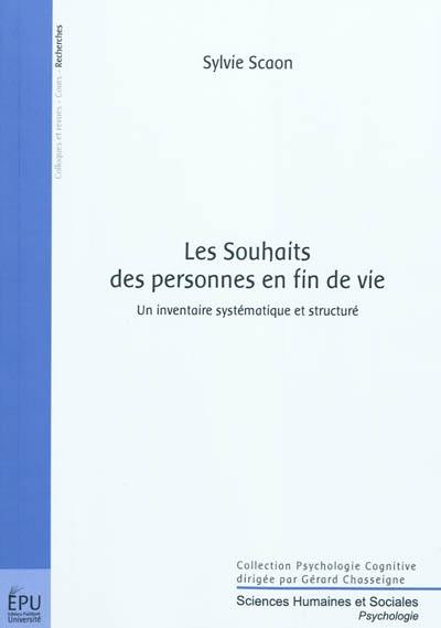 Les souhaits des personnes en fin vie : un inventaire systématique et structuré