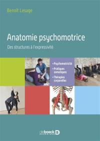 Anatomie psychomotrice : des structures à l'expressivité