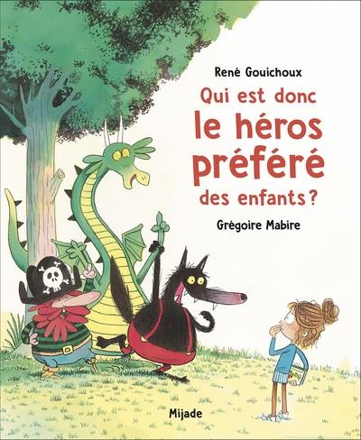 Qui est donc le héros préféré des enfants ?