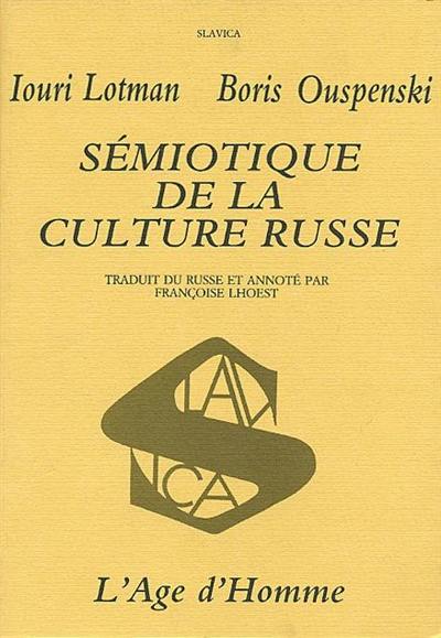 Sémiotique de la culture russe : études sur l'histoire