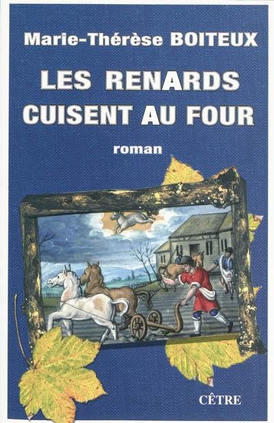 Les renards cuisent au four