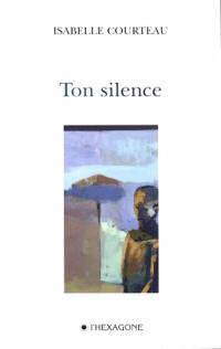 Ton silence