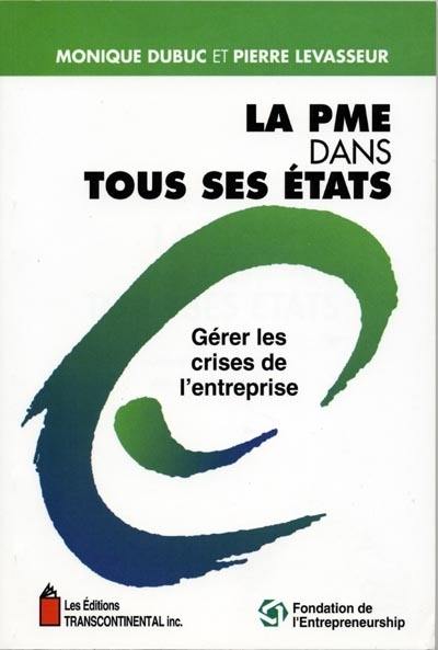 La PME dans tous ses états : gérer les crises de l'entreprise