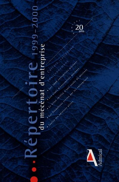 Répertoire du mécénat d'entreprise, 1999-2000 : culture, solidarité et environnement