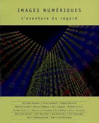 Images numériques : l'aventure du regard, conférences 1996-1997, mastère espaces plastiques-espaces munériques