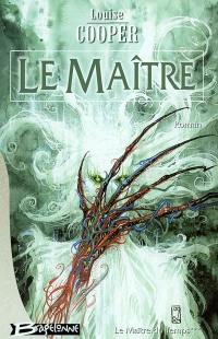 Le maître du temps. Vol. 3. Le maître