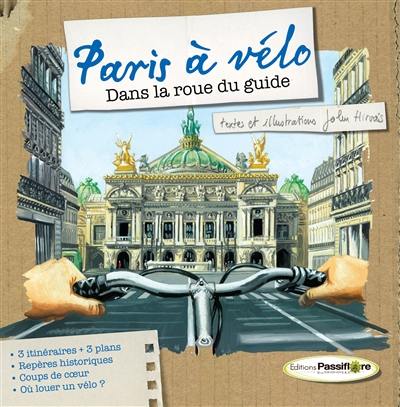 Paris à vélo : dans la roue du guide