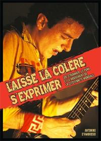 Laisse la colère s'exprimer : Joe Strummer, le punk et le mouvement de la citoyenneté mondiale