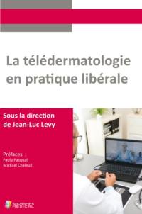 La télédermatologie en pratique libérale