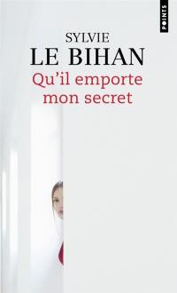 Qu'il emporte mon secret