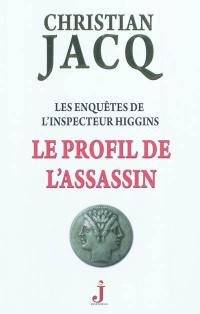 Les enquêtes de l'inspecteur Higgins. Vol. 4. Le profil de l'assassin