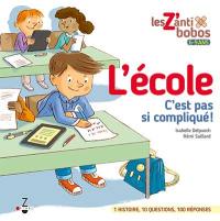 L'école : c'est pas si compliqué !