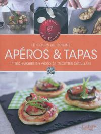 Apéros & tapas : 11 techniques en vidéo, 31 recettes détaillées