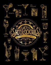 La bible Larousse des shots et cocktails