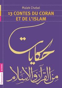 13 contes du coran et de l'islam