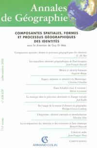 Annales de géographie, n° 638-639. Composantes spatiales, formes et processus géographiques des identités