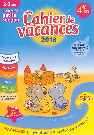 Cahier de vacances, j'entre en petite section, 2-3 ans