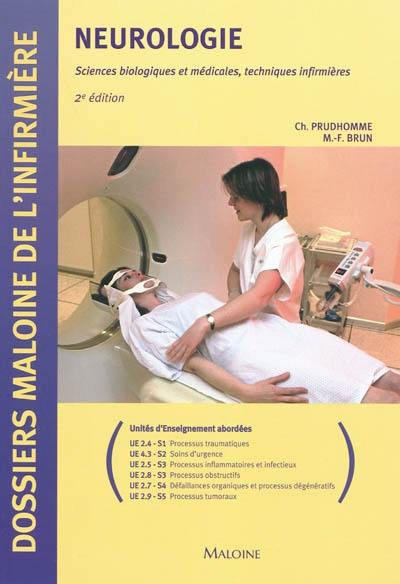 Neurologie : sciences biologiques et médicales, techniques infirmières