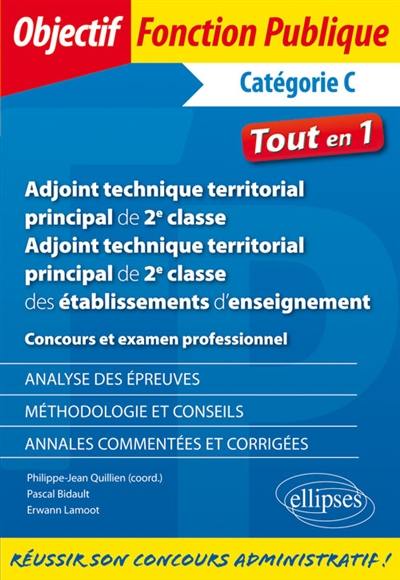 Adjoint technique territorial principal de 2e classe, adjoint technique territorial principal de 2e classe des établissements d'enseignement : concours et examen professionnel, catégorie C : tout-en-un