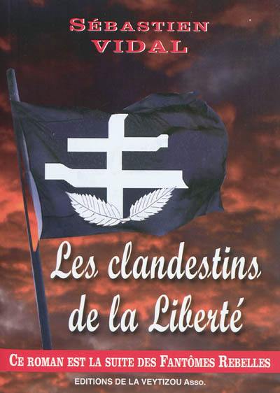 Les clandestins de la liberté : espérance