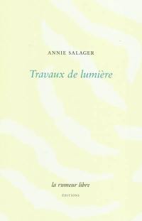 Travaux de lumière