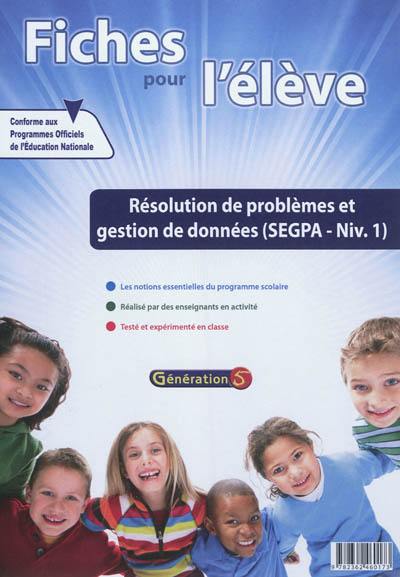 Evolu fiches. Fiches pour l'élève : résolution de problèmes et gestion de données (SEGPA-niv. 1)