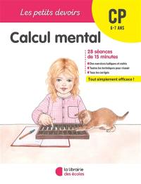 Calcul mental CP, 6-7 ans : 28 séances de 15 minutes