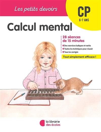 Calcul mental CP, 6-7 ans : 28 séances de 15 minutes