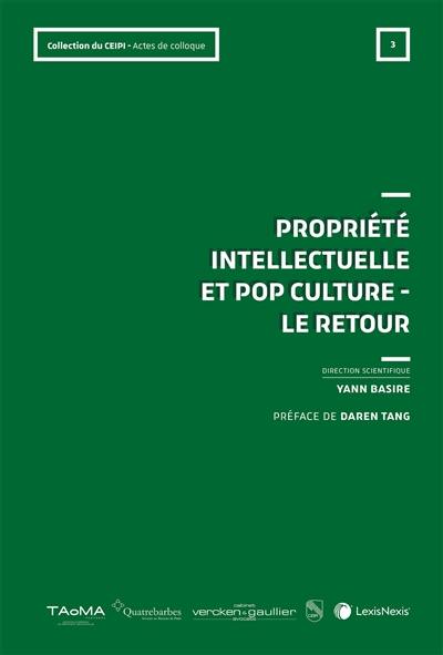 Propriété intellectuelle et pop culture : le retour