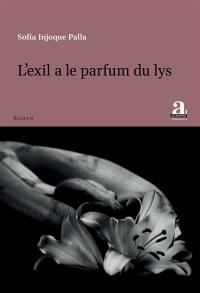 L'exil a le parfum du lys