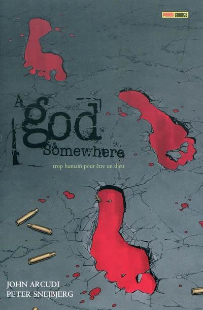 A god somewhere : trop humain pour être un dieu