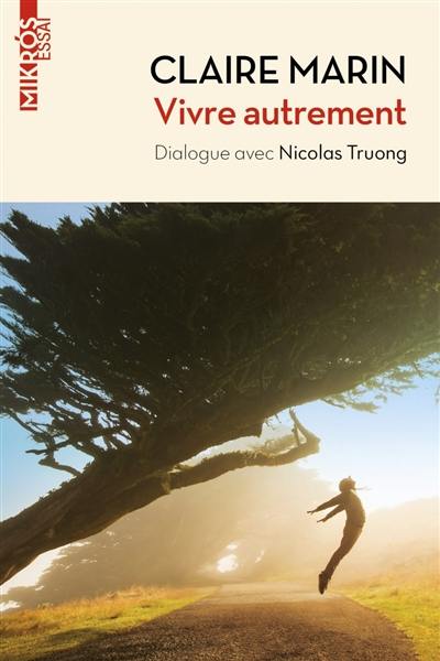 Vivre autrement : dialogue avec Nicolas Truong