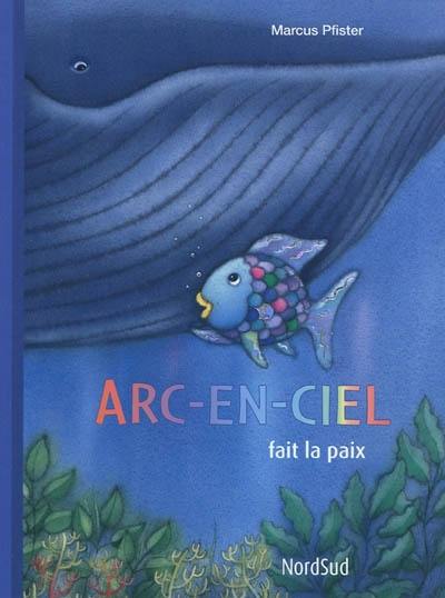 Arc-en-ciel fait la paix