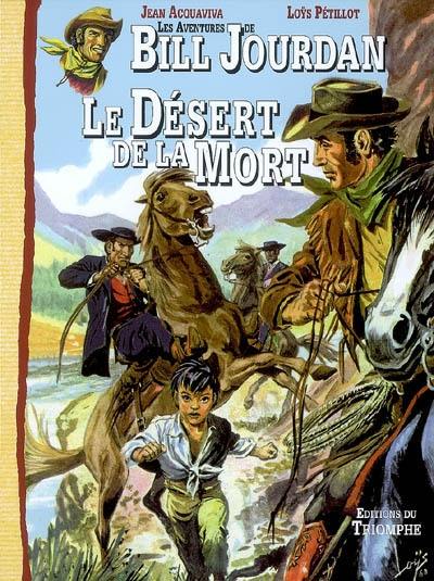 Les aventures de Bill Jourdan. Vol. 5. Le désert de la mort