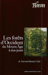 Les forêts d'Occident du Moyen Age à nos jours : actes des XXIVes Journées internationales d'histoire de l'abbaye de Flaran, 6-8 sept. 2002