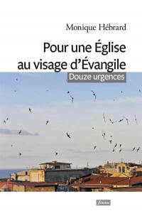 Pour une Eglise au visage d'Evangile : douze urgences