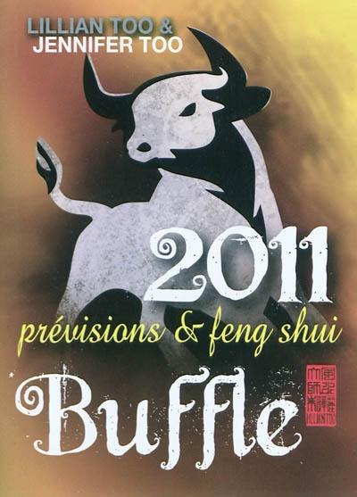 Buffle 2011 : prévisions et feng shui